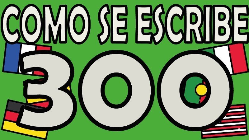 como se escribe 300