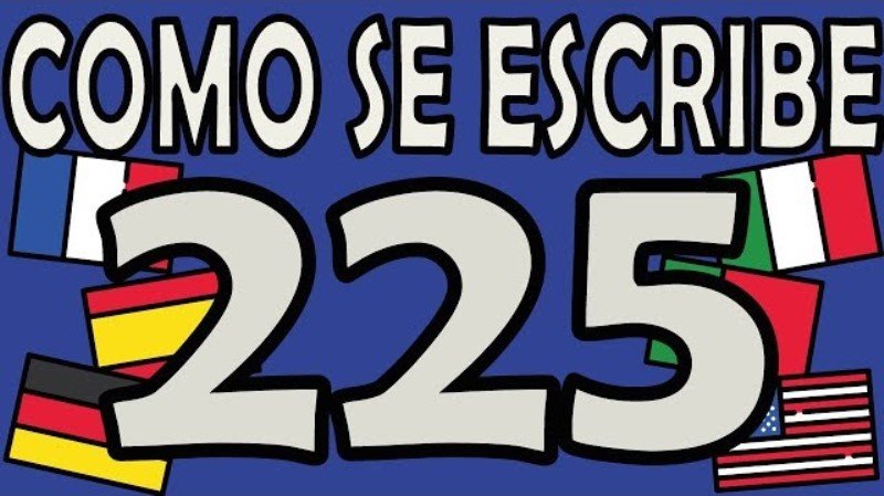 como se escribe 225